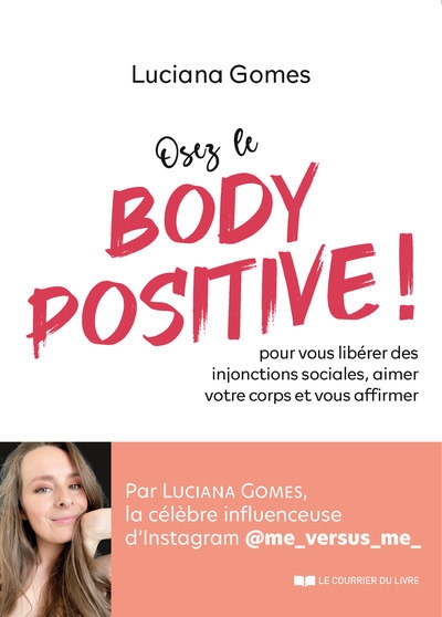 Osez le body positive ! pour vous libérer des injonctions sociales et aimer votre corps - Image principale