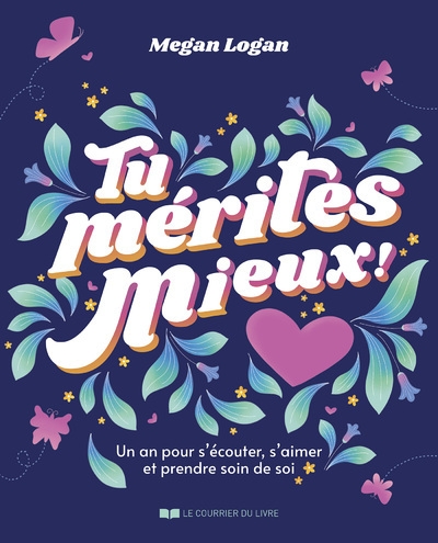Tu mérites mieux ! - un an pour s'écouter , s'aimer et prendre soin de soi - Image principale