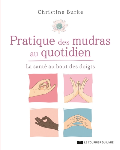 Pratique des mudras au quotidien - la santé au bout des doigts - Image principale