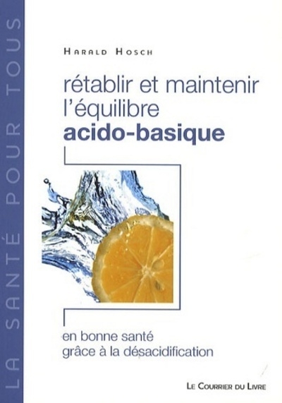 Rétablir et maintenir l'équilibre acido-basique - en bonne santé grâce à la désacidification - Image principale
