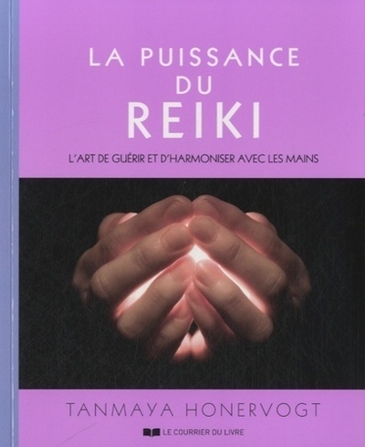 La puissance du reiki - l'art de guérir et d'harmoniser avec ses mains - Image principale