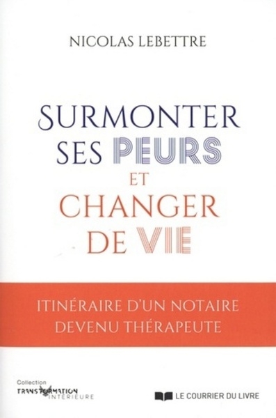 Surmonter ses peurs et changer de vie - Image principale