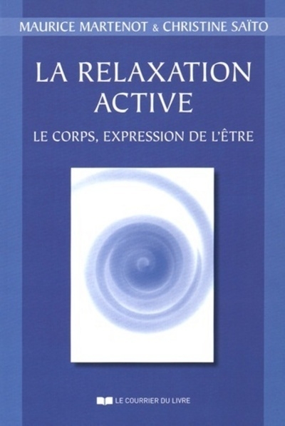La relaxation active : le corps, expression de l'etre - Image principale