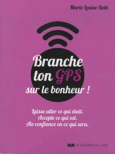 Branche ton gps sur le bonheur ! - Image principale