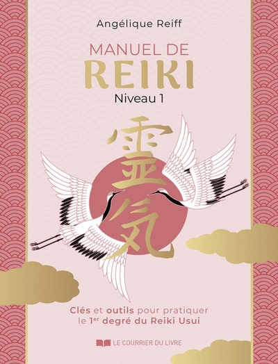 Manuel de reiki - niveau 1 - clés et outils pour pratiquer le 1er degré du reiki usui - Image principale