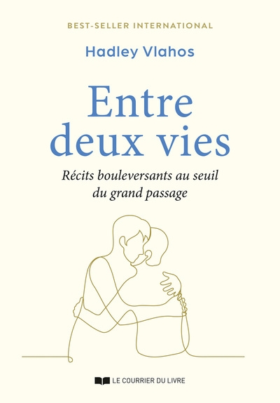 Entre deux vies - récits bouleversants au seuil du grand passage - Image principale