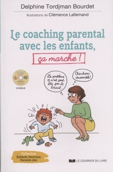 Le coaching parental avec les enfants, ça marche ! (cd) - Image principale