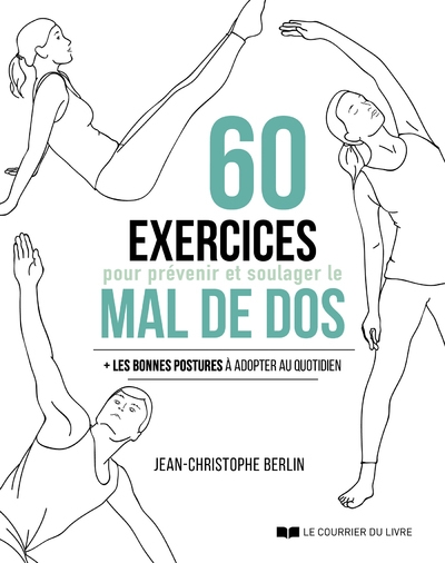 60 exercices pour prévenir et soulager le mal de dos - les bonne postures à adopter au quotidien - Image principale
