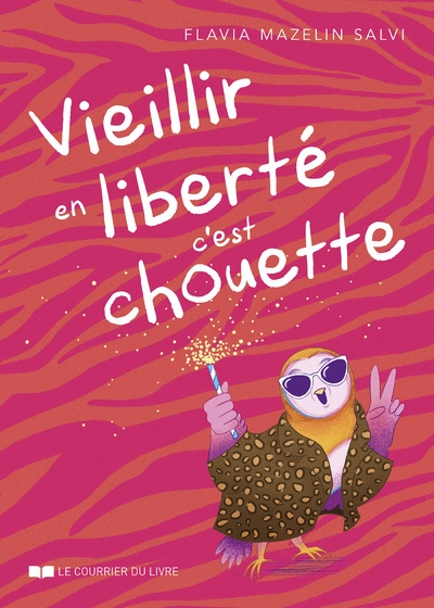 Vieillir en liberté, c'est chouette - Image principale
