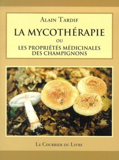 La mycotherapie ou les proprietes medicinales des champignons - Image principale