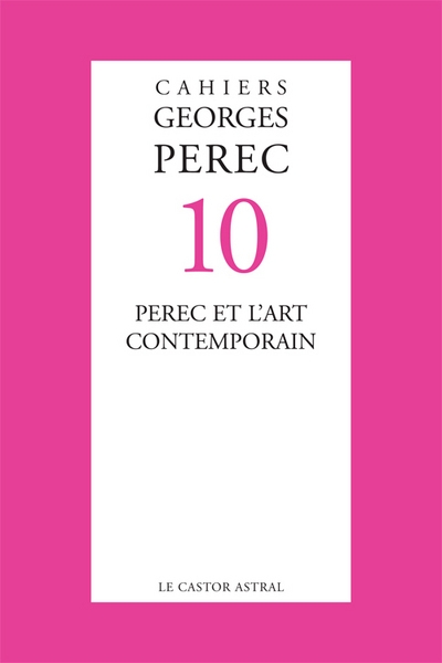 Cahiers georges perec - numéro 10 perec et l'art contemporain - Image principale