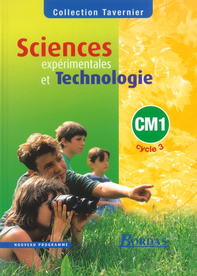 Tavernier sciences expérimentales et technologie cm1 2003 manuel de l'élève - Image principale