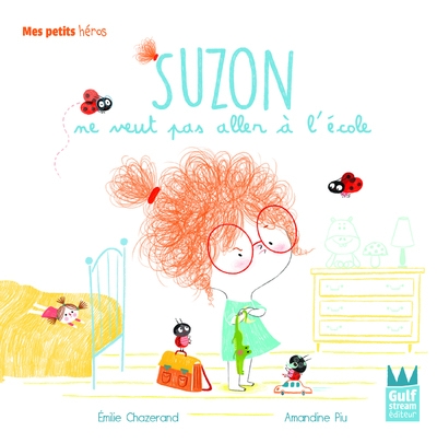 Suzon ne veut pas aller à l'école - mes petits héros - Image principale