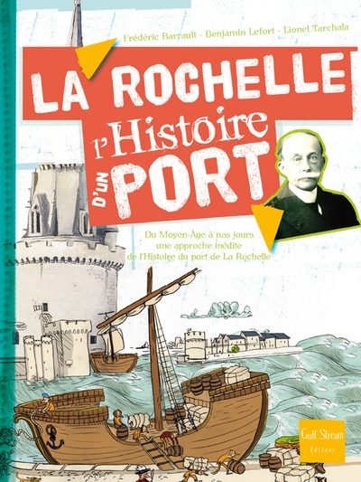 La rochelle - l'histoire d'un port - Image principale