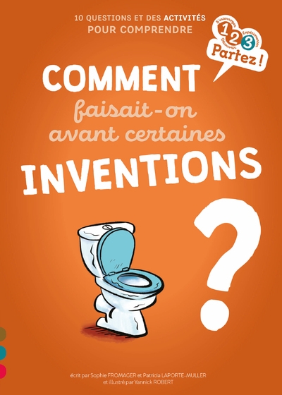 Comment faisait-on avant certaines inventions ? - Image principale
