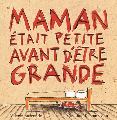 Maman était petite avant d'être grande - Image principale