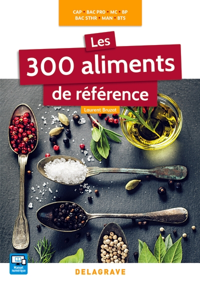 Les 300 aliments de référence cap, bac pro, bp, man, mc, bac sthr, bts (2016) - référence - Image principale
