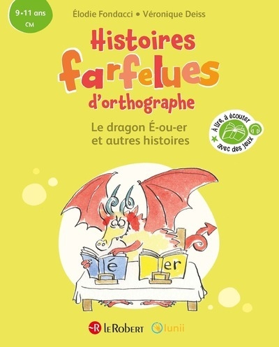 Histoires farfelues d'orthographe le dragon é-ou-er et autres histoires - Image principale