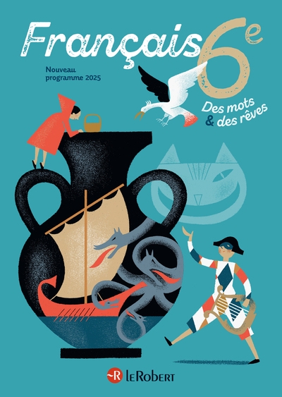 Des mots et des rêves - français - 6e - 2025 - manuel élève - Image principale