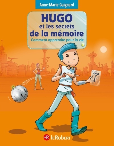 Hugo et les secrets de la mémoire - comment apprendre pour la vie - Image principale