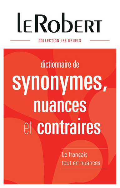 Dictionnaire de synonymes, nuances et contraires - relié - Image principale