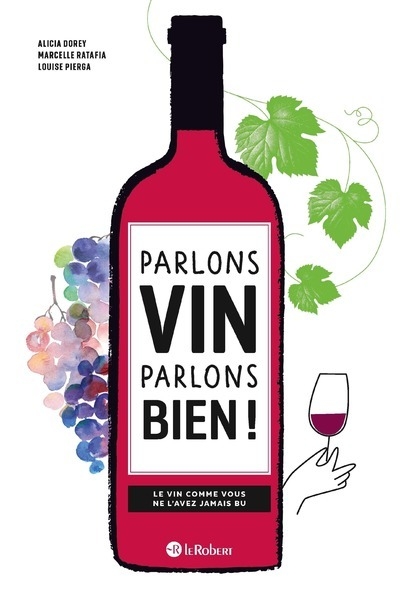Parlons vin parlons bien ! le vin comme vous ne l'avez jamais bu - Image principale