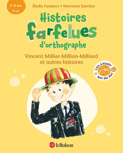 Histoires farfelues d'orthographe vincent millier-million-milliard et autres histoires - Image principale