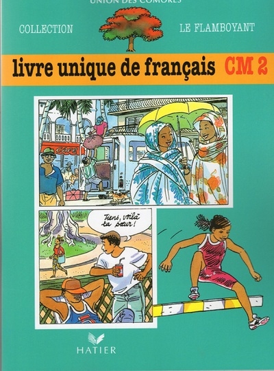Le flamboyant, livre de l'élève (broché 2 couleurs), livre unique de français, cm2, comores - Image principale