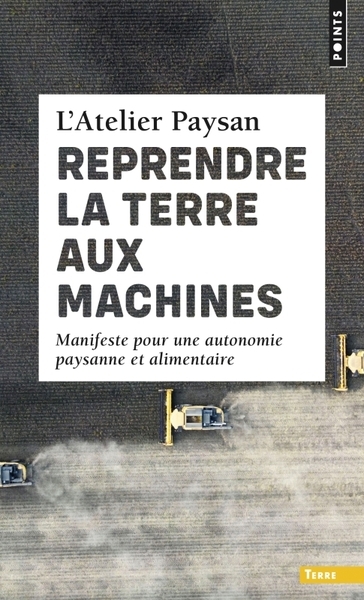 Reprendre la terre aux machines - Image principale