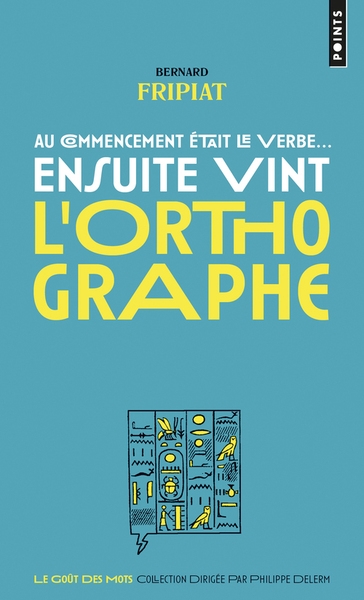 Au commencement était le verbe... ensuite vint l'orthographe ! - Image principale
