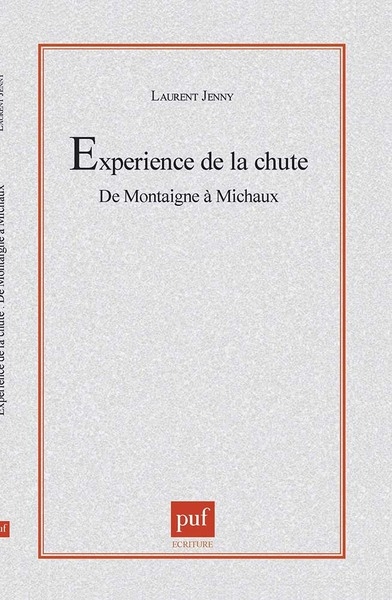 L'experience de la chute. de montaigne à michaux - Image principale
