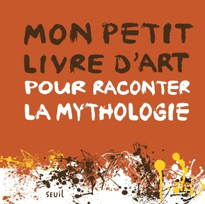 Mon petit livre d'art pour raconter la mythologie - Image principale