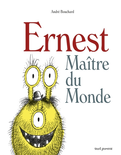 Ernest maître du monde - Image principale