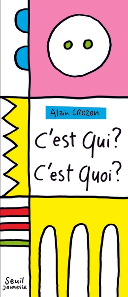 C'est qui ? c'est quoi ? - Image principale