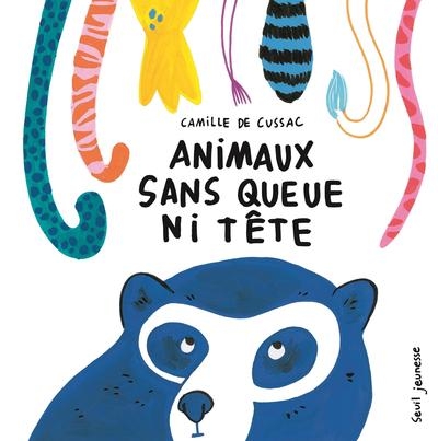 Animaux sans queue ni tête - Image principale