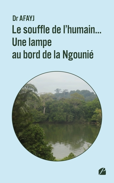 Le souffle de l'humain... une lampe au bord de la ngounié - Image principale