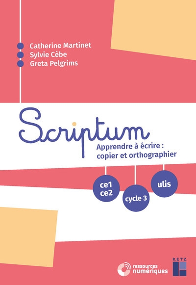 Scriptum - apprendre à écrire : copier et orthographier ce1 ce2 cycle 3 ulis - + ressources numériques - Image principale