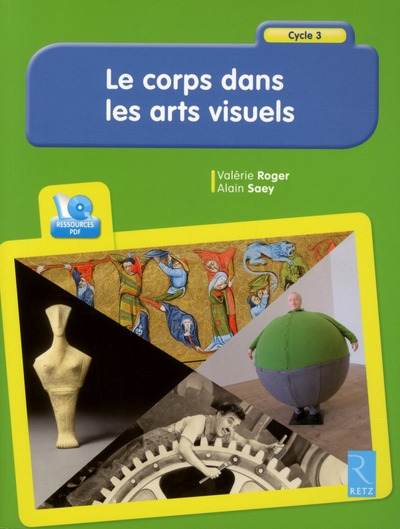 Le corps dans les arts visuels (+ cd-rom) - Image principale