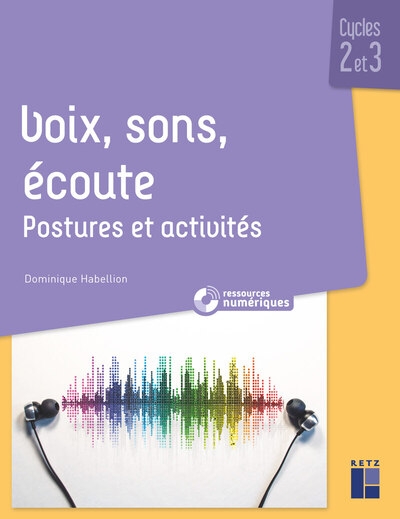 Voix, sons, écoute - postures et activités cycles 2 et 3 - Image principale
