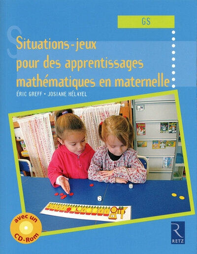 Situations-jeux pour des apprentissages mathématiques en maternelle (+ cd-rom) - Image principale