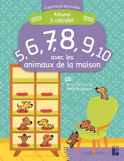 Album à calculer avec les animaux de la maison - j'apprends les maths gs - Image principale