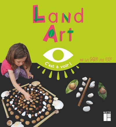 Land art - de la ms au cp (4-7 ans) - Image principale