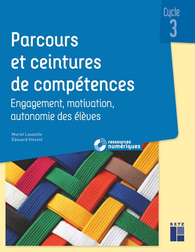 Parcours et ceintures de compétences - cycle 3 engagement, motivation, autonomie des élèves - + ressources numériques - Image principale
