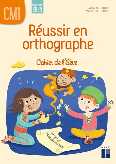Réussir en orthographe cm1 - cahier de l'élève - programme 2025 - Image principale