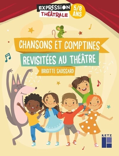 Chansons et comptines revisitées au théâtre 5-8 ans - Image principale