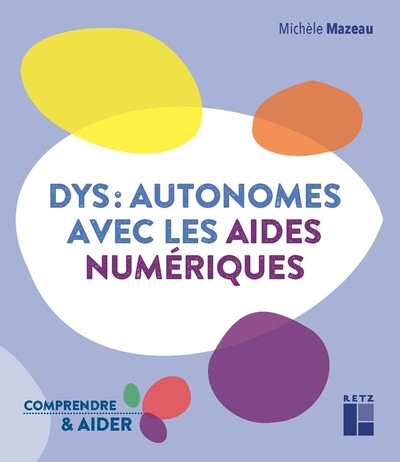 Dys : autonomes avec les aides numériques - Image principale