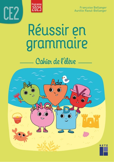 Réussir en grammaire ce2 - cahier de l'élève - programmes 2025 - Image principale