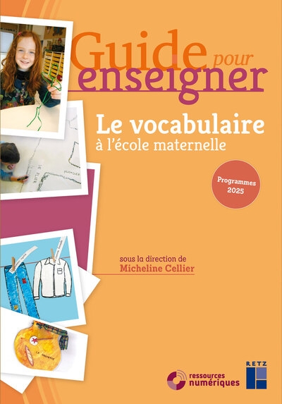 Guide pour enseigner le vocabulaire à l'école maternelle + ressources numériques programmes 2025 - Image principale