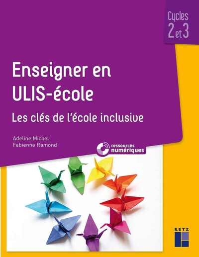 Enseigner en ulis - ecole -cycles 2 et 3 + ressources numériques téléchargeables - Image principale