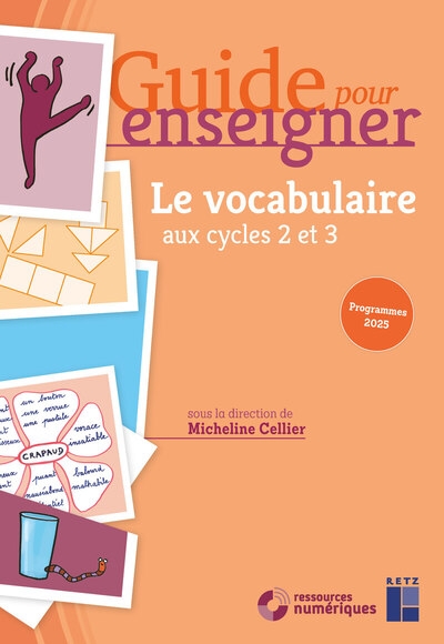 Guide pour enseigner le vocabulaire aux cycles 2 et 3 + ressources numériques - programmes 2025 - Image principale
